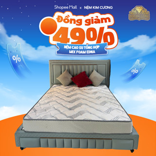 NỆM KIM CƯƠNG - Nệm cao su tổng hợp mix foam EDNA tinh chất lô hội, kháng khuẩn, đàn hồi, êm ái, ngủ ngon, thoáng mát