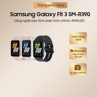 [CÓ HỎA TỐC]  FIT3 - Thiết bị đeo Thông Minh Samsung Galaxy Fit 3 SM-R390 - Hàng Chính Hãng