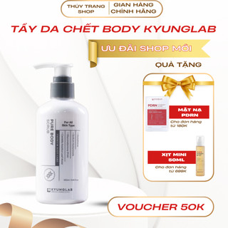 Tẩy tế bào chết body KYUNGLAB chính hãng  250ml – TTBC sáng mịn da, ngừa mụn, dưỡng ẩm
