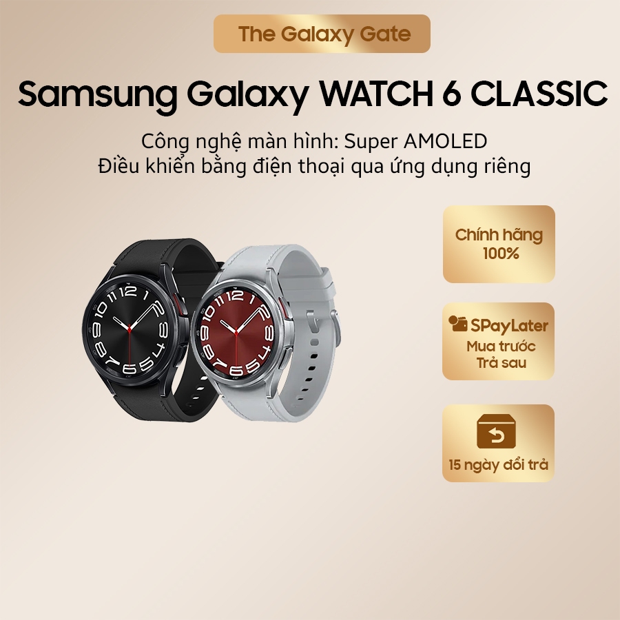 WATCH6 - Đồng hồ thông minh Samsung Galaxy WATCH 6 CLASSIC - 43mm/47mm - BẢO HÀNH chính hãng