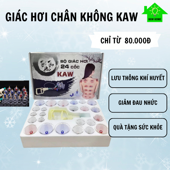 GIÁC HƠI CHÂN KHÔNG CHUẨN SPA CHÍNH HÃNG KAW - Không Dùng Lửa, Nhựa Nguyên Sinh 24 Cốc - Lỗi 1 đổi 1