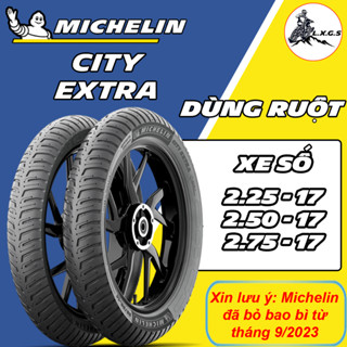 (CITY EXTRA - VỎ DÙNG RUỘT) Michelin gai City Extra cho xe số, bánh căm 2.25-17; 2.50-17 và 2.75-17