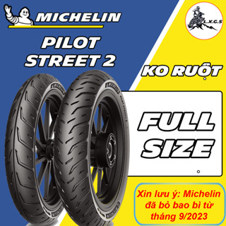 (MICHELIN PILOT STREET 2 ĐỦ SIZE) Vỏ lốp xe Michelin Pilot Street 2 cho TAY GA & XE SỐ, vỏ ko ruột