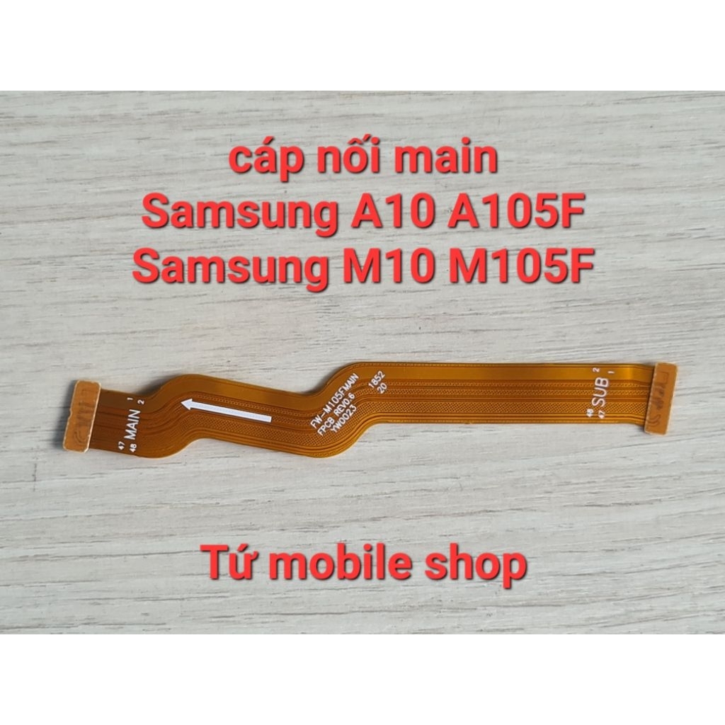 Cáp nối main Samsung A10 A015F , Samsung M10 M105F