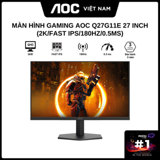 Màn hình Gaming AOC Q27G11E 27 inch 2K (QHD/Fast IPS/180Hz/0.5ms) - Hàng Chính Hãng