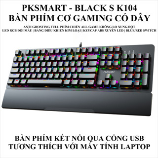  Bàn Phím Cơ Gaming Có Dây PKSMART - BLACK S K104 - LED RGB 15 Hiệu Ứng Và 8 Màu LED Đơn - Anti Ghosting Full Phím 