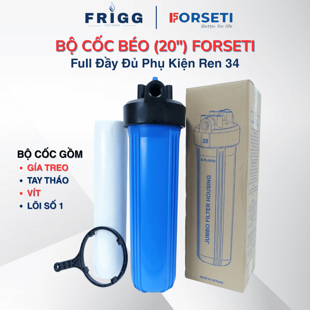 Bộ Cốc Béo 20 inch Forseti - Đầy Đủ Phụ Kiện -  Dành Cho Lọc Nước Đầu Nguồn - Bảo hành Chính Hãng