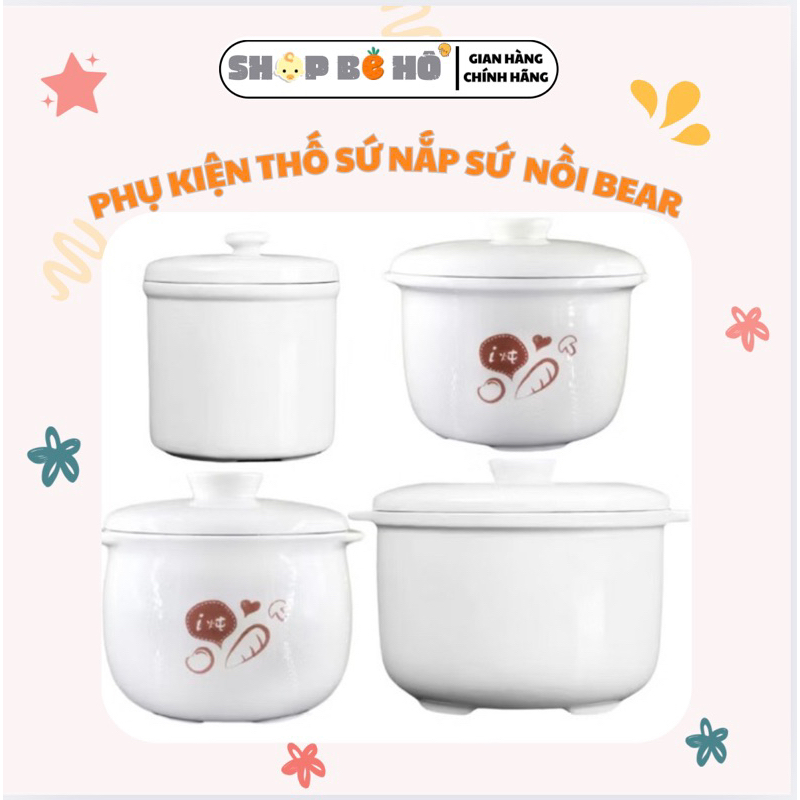 Phụ Kiện Thố Sứ, Nắp Sứ Nồi Nấu Cháo Chậm Bear 0,5L 0,8L 1,6L misan 1L Shopbeho
