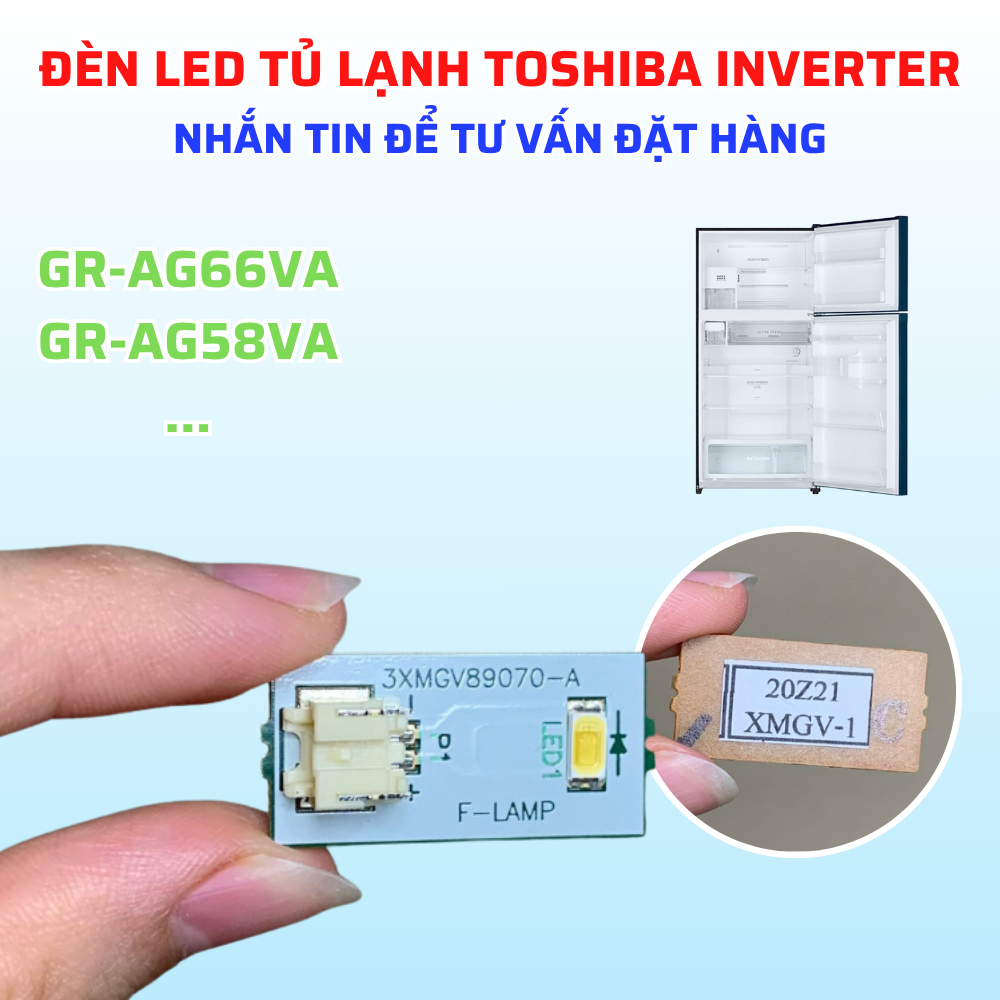 Đèn Led Tủ Lạnh TOSHIBA GR-AG66VA GR-AG58VA, Đèn Led Tủ Lạnh Toshiba Inverter Tương Thích Nhiều Mode