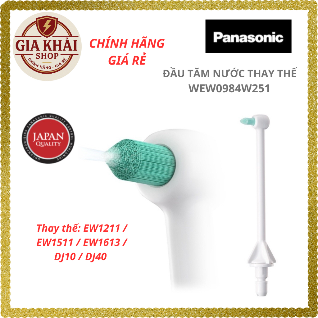 Đầu Tăm nước Thay thế Panasonic WEW0984W251-Phụ kiện Máy tăm nước EW1511/EW1211/EW1613/DJ10