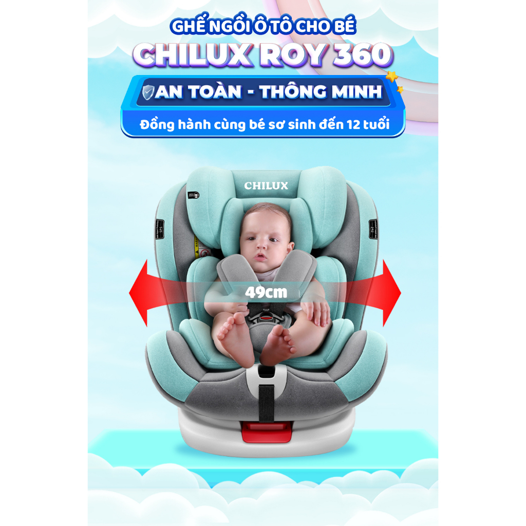 Ghế ngồi ô tô cho bé CHILUX ROY 360 An toàn, tiện lợi cùng bé đồng hành trên mọi nẻo đường