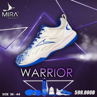 [TẶNG VỚ CAO CẤP]Giày Cầu Lông MIRA WARRIOR Đệm Êm Chân, Thoáng Khí, Thoải Mái, Bền Bỉ, Dành Cho Cả Nam Và Nữ