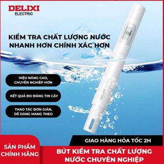 Bút Thử Nước Sạch TDS DELIXI, Bút Đo Độ Sạch, Bút thử TDS Đo Độ Đục Độ Nồng Dung Dịch Thủy Canh