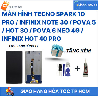  Màn hình Tecno spark 10 pro  Infinix Note 30  Pova 5  Hot 30  Pova 6 neo 4g   Hot 40 pro full IC 