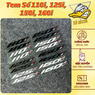 Tem Logo Sticker In Uv Lột Seal Trong Chữ Số 125i, 150i, 160i, Dán Xe Máy, Decal Bền Màu Chống Thấm Nước Tốt,