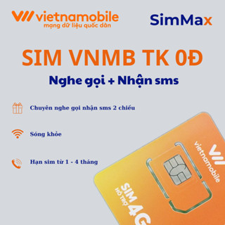 [GIÁ TRẢI NGHIỆM] Sim VNMB 0đ giá rẻ Nhận SMS, OTP Cuộc gọi 2 chiều - Sóng khỏe nhận mã bao nhanh