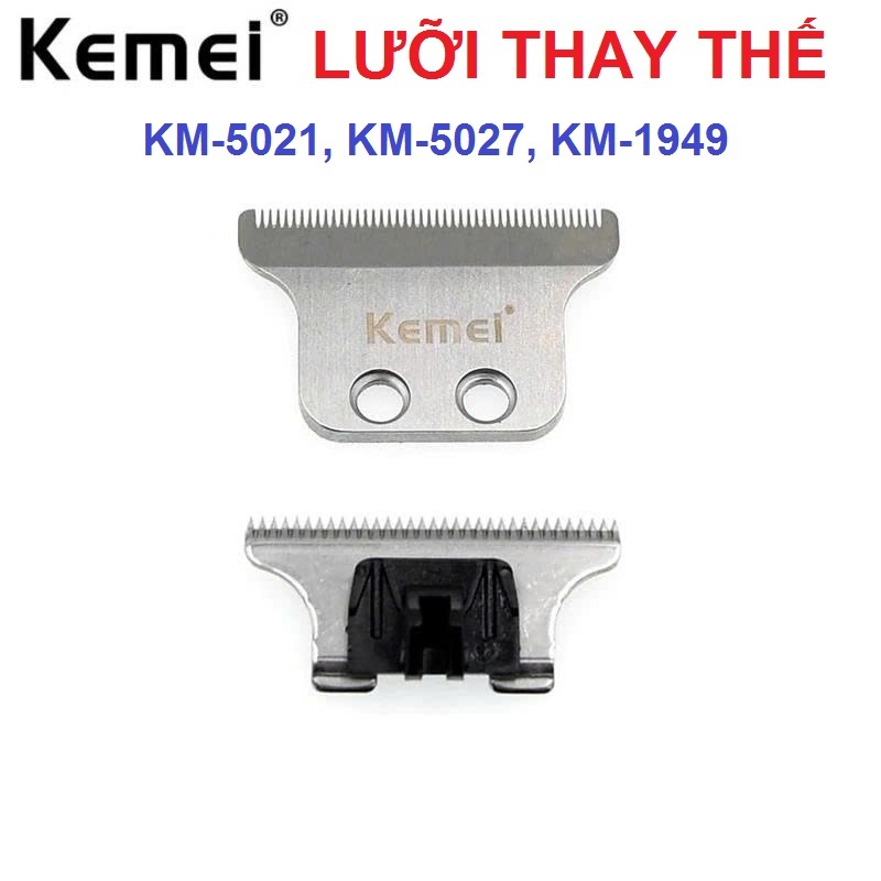 Lưỡi Tông Đơ Kemei dùng chung cho KM-5021, KM-1949 , KM-5027 Chính Hãng Kemei - Lưỡi thay thế