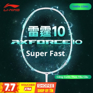 Vợt cầu lông Lining Axforce 10 chính hãng, siêu phẩm chuyên cho người mới chơi, tặng bao và cuốn cán, căng cước sẵn
