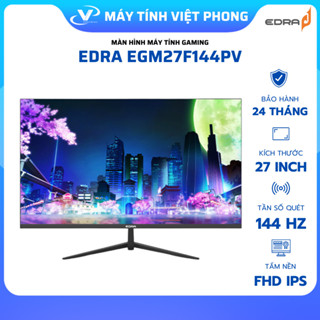  MÀN HÌNH GAMING 144HZ 1Ms EDRA 27' EGM27F144PV CHÍNH HÃNG 