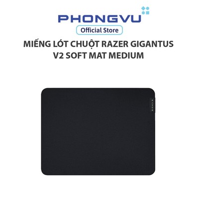 Miếng lót chuột Razer Gigantus V2 Soft Mat Medium - Không bảo hành