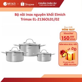 Bộ nồi inox nguyên khối Elmich Trimax  EL-2136OL01/02 size 16, 20, 24cm