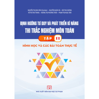 Sách - GT Định hướng tư duy và phát triển kĩ năng Thi trắc nghiệm môn toán tập II