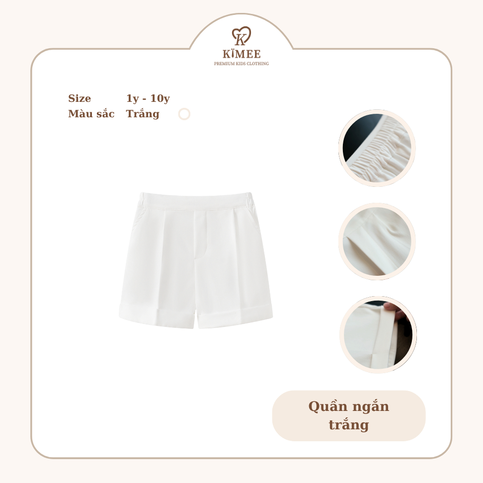 [KIMEE SHORTS] Quần Shorts Kimee Chất Liệu Thoáng Mát Màu Trắng Cho Bé Trai 8 - 42kg