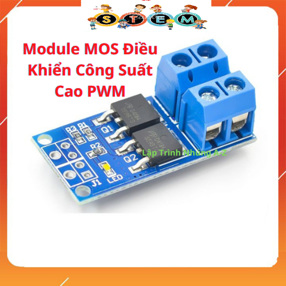 [Stem A-Z][G39] Module MOS Điều Khiển Công Suất Cao PWM