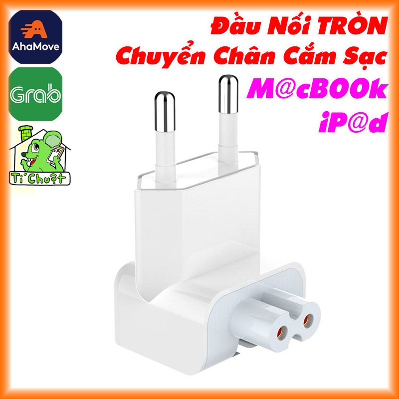 [ZIN Chân Tròn] Đầu Cắm / Chân Nối Chuyển Đổi 2 Chấu Cho Sạc Macbook-iPad