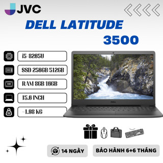 Laptop Giá Rẻ Dell Latitude 3500 Core™ i5 | 8250U | Ram 16G | SSD 512G |MH 15.6 " Pin 2-4h