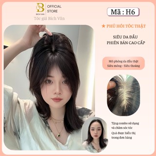 Phủ hói tóc thật mô phỏng da đầu Bích Vân , tóc giả phủ hói che bạc bản cao cấp siêu mỏng 7x10cm