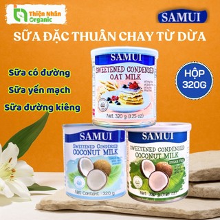  Sữa đặc thuần chay có đường  không đường yến mạch SAMUI 320g Condensed Milk 