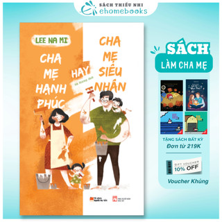 Sách Cha mẹ hạnh phúc hay cha mẹ siêu nhân