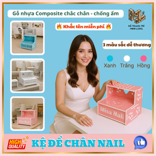 Kệ để chân làm Nail gỗ nhựa composite cao cấp, cứng cáp, chống ẩm,  khắc tên miễn phí - Minh Long