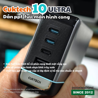 Dán PPF củ sạc Cuktech 10 Ultra Full Màn Hình Cong - Bảo vệ Hoàn Hảo