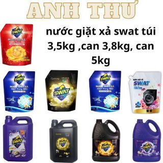  nước giặt xả swat túi 3,5kg  can 3,8kg  can 5kg cao cấp 