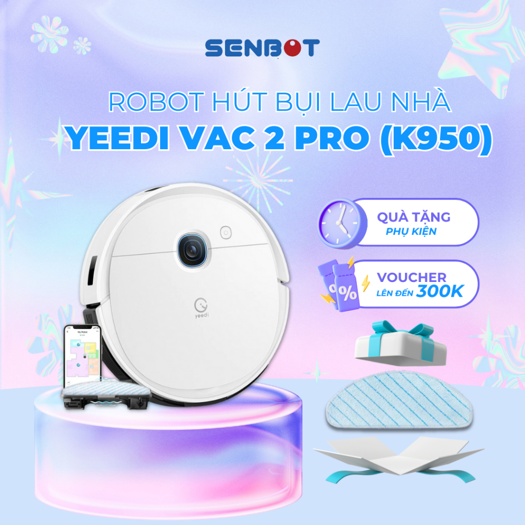 Robot hút bụi lau nhà Yeedi Vac 2/ Vac 2 Pro ( K950), bản quốc tế new 100%, bảo hành 12 tháng