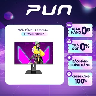 Màn Hình AL258F | AL258FE - 24” Fast IPS 310Hz/300Hz, 1ms, G-Sync FreeSync, Gaming HDR - Chính Hãng