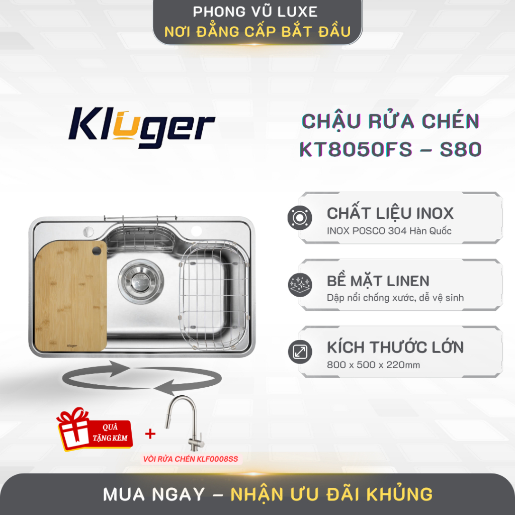 Chậu rửa chén Kluger KT8050FS – S80 + TẶNG VÒI TRỊ GIÁ 2 TRIỆU