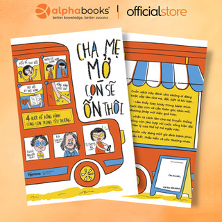 Sách - Cha Mẹ Mở Con Sẽ Ổn Thôi - 4 Bước Để Đồng Hành Cùng Con Trong Yêu Thương (Gamma Books)