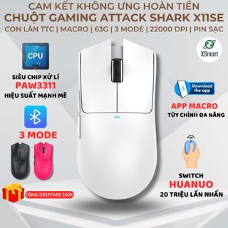  Chuột Gaming Không Dây Attack Shark X11SE 3 Mode Kết Nối Chip PAW3311 22000 DPI Pin Sạc Switch Huano 