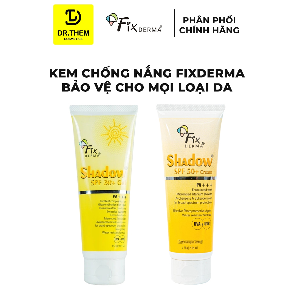  Kem Chống Nắng Fixderma Shadow SPF 30+ Gel và SPF 50+ Cream Cho Da Mặt PA+++ 75g- Dr Thêm 
