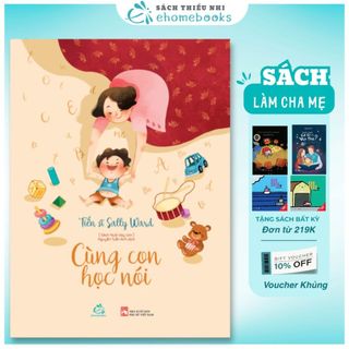 Sách nuôi dạy con Cùng con học nói