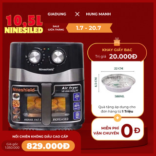 Nồi chiên không dầu Nineshield 10.5L KB-8002M/ 10L KB-8001M/ KB-8003M/ KB-1000-bảo hành 12 tháng