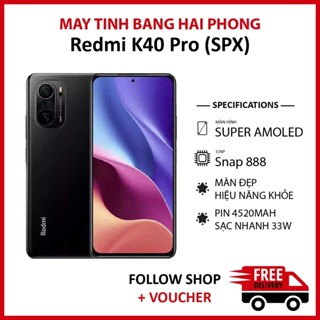 Điện thoại Redmi K40 Pro rom quốc tế (SPX) RAM 12/256GB chip Snapdragon 888 5G camera 64MP pin 4520 mAh
