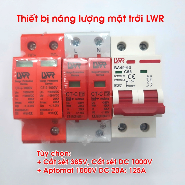 BỘ CHỐNG SÉT DC 1000V VÀ APTOMAT DC 1000V  LWR  20A, 25A, 32A, 40A , 63A, 125A, cất sét Ac, cb dc cắ