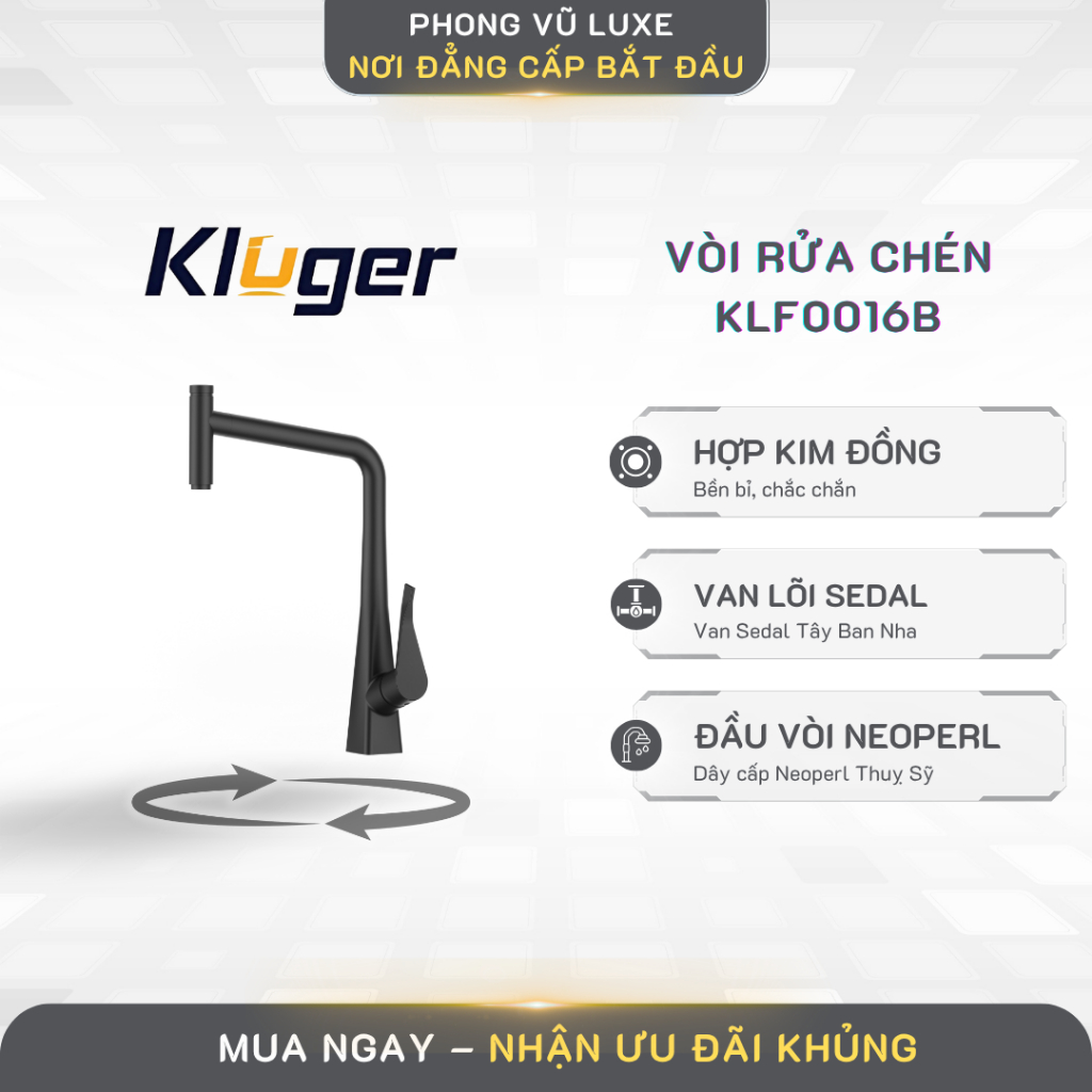 Vòi rửa chén Kluger KLF0016B Hợp kim đồng, xoay 360° - PVL