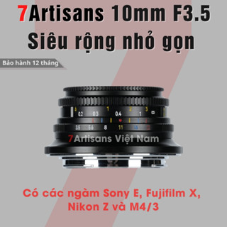 Ống kính 7Artisans 10mm F3.5 Pancake siêu rộng - Lens siêu rộng nhỏ gọn cho Sony E, Nikon Z, Fujifilm X và M43