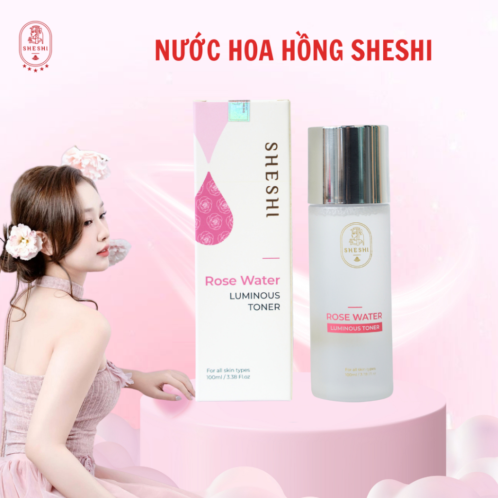 Toner Dưỡng Ẩm & Dưỡng Trắng SHESHI Luminous – Nước Hoa Hồng Làm Sáng Da, Se Khít Lỗ Chân Lông 100ml