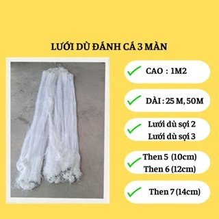 Lưới dù đánh cá 3 màn cao 1m2 dài 25m, 50m then 4, then 5, then 6, then 7 sợi 2, sợi 3 bắt cá vừa đế
